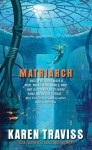 Matriarch (Wess'Har, Book 4) - Karen Traviss