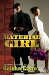 Material Girl - Keisha Ervin