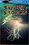 Super Storms - Seymour Simon