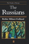 The Russians: The People of Europe - Robin Milner-Gulland