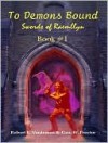 To Demons Bound - Robert E. Vardeman, Geo. Proctor