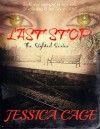 Last Stop (The Sighted Series) - Jessica Cage, Debbi Watson