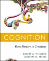 Cognition: From Memory to Creativity - Robert W. Weisberg