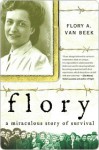 Flory: Survival in the Valley of Death - Flory Van Beek