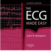 The ECG Made Easy - John R. Hampton