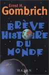 Brève Histoire Du Monde - Ernst Hans Josef Gombrich, Anne Georges