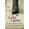 Lalki z getta - Eva Weaver