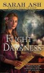 Flight Into Darkness - Sarah Ash