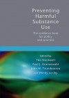 Preventing Harmful Substance Use: The Evidence Base for Policy and Practice - STOCKWELL