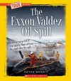 The Exxon Valdez Oil Spill - Peter Benoit