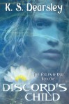 Discord's Child (The Exiles of Ondd, #1) - K.S. Dearsley