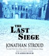 The Last Siege - Jonathan Stroud