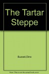 The Tartar Steppe - Dino Buzzati