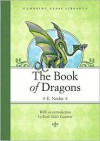 The Book of Dragons - E. Nesbit, H. Millar, Ruth Stiles Gannett