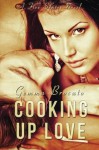 Cooking Up Love - Gemma Brocato