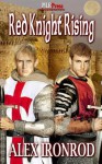 Red Knight Rising - Alex Ironrod