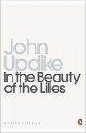 In The Beauty Of The Lilies - John Updike