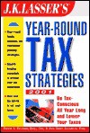 J.K. Lasser's Year Round Tax Strategies 2001 - David S. De Jong, J. K. Lasser Institute, Ann Gray Jakabcin