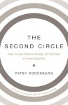 The Second Circle: How to Use Positive Energy for Success in Every Situation - Patsy Rodenburg