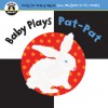 Begin Smart Baby Plays Pat-Pat - Begin Smart Books