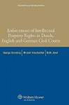 Enforcement of Intellectual Property Rights in Dutch, English and German Civil Procedure - George Cumming, Ruth Janal