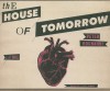 The House of Tomorrow - Peter Bognanni, Lloyd James