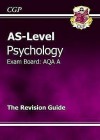 Psychology: AS-Level: Exam Board: AQA A: The Revision Guide - Richard Parsons