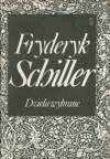 Dzieła wybrane - Friedrich Schiller