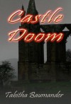 Castle Doom - Tabitha Baumander