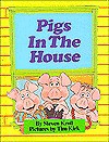 Pigs In The House - Steven Kroll