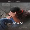 To Be a Man Audio (Audio) - Anne Schraff