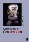 Geographies of Consumption - Juliana Mansvelt