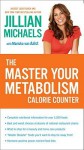 The Master Your Metabolism Calorie Counter - Mariska Van Aalst, Jillian Michaels