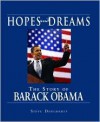 Hopes and Dreams: The Story of Barack Obama - Steve Dougherty