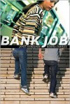 Bank Job - James Heneghan, Norma Charles