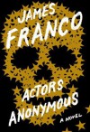 Actors Anonymous - James Franco