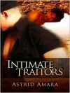 Intimate Traitors - Astrid Amara