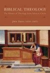 Biblical Theology: The History of Theology from Adam to Christ - John Owen, Matthew Mead