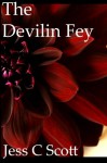 The Devilin Fey - Jess C. Scott