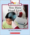 You Have Head Lice! - Susan DerKazarian