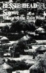 Serowe, Village of the Rain Wind - Bessie Head, Ronald Blythe