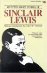 Selected Short Stories of Sinclair Lewis - Sinclair Lewis, James W. Tuttleton