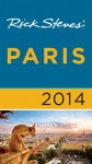 Rick Steves' Paris 2014 - Rick Steves, Steve Smith, Gene Openshaw