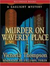 Murder on Waverly Place (Gaslight Series #11) - Victoria Thompson, Suzanne Toren