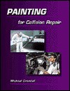 Painting for Collision Repair - Michael Crandell