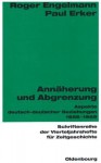 Annaherung Und Abgrenzung: Aspekte Deutsch-Deutscher Beziehungen 1956-1969 - Roger Engelmann, Paul Erker