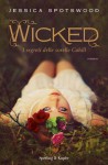 Wicked (I segreti delle sorelle Cahill, #1) - Jessica Spotswood, Ilaria Katerinov