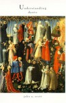 Understanding Dante (The William and Katherine Devers Series in Dante Studies) - John A. Scott