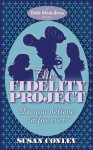 The Fidelity Project - Susan Conley