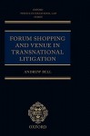 Forum Shopping and Venue in Transnational Litigation - Andrew Bell